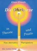 Die Ohrkerze in Theorie und Praxis