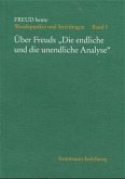 Über Freuds »Die endliche und unendliche Analyse« / Freud heute 1
