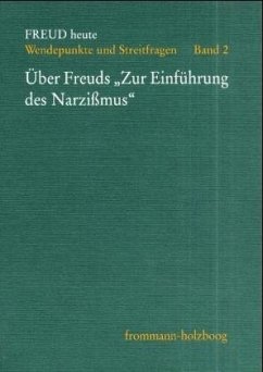 Über Freuds »Zur Einführung des Narzissmus« / Freud heute 2 - Sandler, J. / Person, Ethel Spector / Fonagy, Peter (Hgg.)