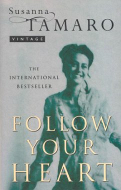 Follow Your Heart\Geh, wohin dein Herz dich trägt, engl. Ausgabe - Tamaro, Susanna