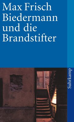 Biedermann und die Brandstifter - Frisch, Max
