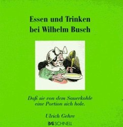 Essen und Trinken bei Wilhelm Busch - Busch, Wilhelm