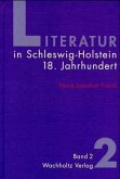 18. Jahrhundert / Literatur in Schleswig Holstein, 3 Bde. 2