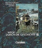 8. Jahrgangsstufe / Wege durch die Geschichte, Geschichtsbuch Gymnasium Bayern Bd.3