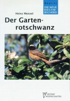 Der Gartenrotschwanz - Menzel, Heinz