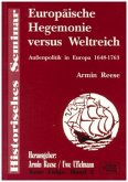 Europäische Hegemonie versus Weltreich