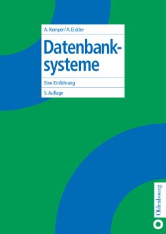 Datenbanksysteme - Kemper, Alfons / Eickler, André