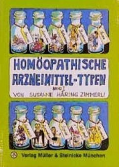 Homöopathische Arzneimittel-Typen 1 - Häring-Zimmerli, Susanne