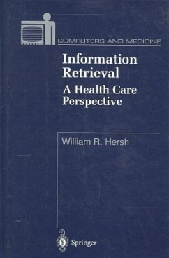 Information Retrieval, a Health Care Perspective