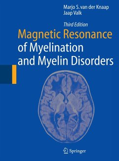 Magnetic Resonance of Myelination and Myelin Disorders - Knaap, Marjo S. van der;Valk, Jaap