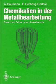 Chemikalien in der Metallbearbeitung - Baumann, Werner; Herberg-Liedtke, Bettina