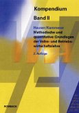 Methodische und quantitative Grundlagen der Volks- und Betriebswirtschaft / Kompendium der Verwaltungs- und Wirtschafts-Akademie Freiburg (VWA) 2