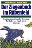 Der Ziegenbock im Rübenfeld