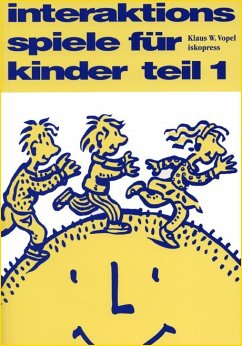 Interaktionsspiele für Kinder 1 - Vopel, Klaus W