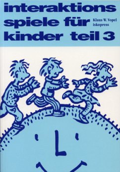 Interaktionsspiele für Kinder - Vopel, Klaus W.