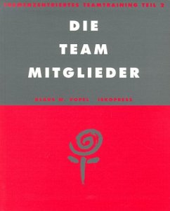 Cover Die Team-Mitglieder / Themenzentriertes Teamtraining, 4 Bde. Tl.2