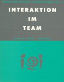 Interaktion im Team / Themenzentriertes Teamtraining, 4 Bde. Tl.3