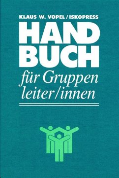 Handbuch für Gruppenleiter/innen - Vopel, Klaus W.