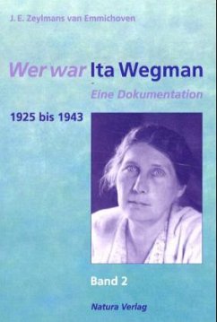 1925 bis 1943 / Wer war Ita Wegman Bd.2 - Zeylmans van Emmichoven, Johannes E.