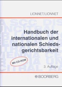 Handbuch der internationalen und nationalen Schiedsgerichtsbarkeit, m. CD-ROM - Lionnet, Klaus; Lionnet, Annette