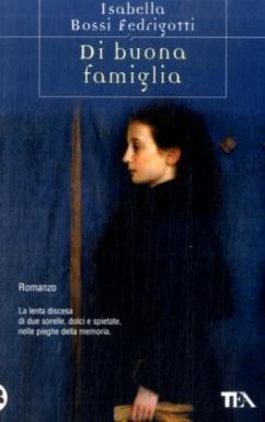 Di buona famiglia - Bossi Fedrigotti, Isabella