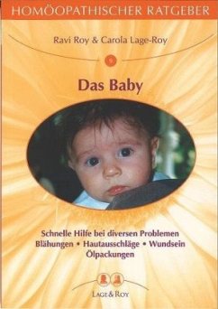 Das Baby / Homöopathischer Ratgeber 9 - Roy, Ravi;Lage-Roy, Carola