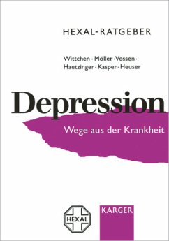 Hexal-Ratgeber Depression - Wittchen, H.-U. / Möller, H.-J. / Vossen, A. / Hautzinger, M. / Kasper, S. / Heuser, I.