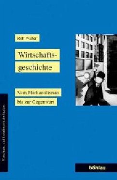 Wirtschaftsgeschichte - Walter, Rolf