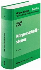 Körperschaftsteuer - Jäger, Birgit / Lang, Friedbert