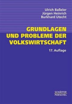 Grundlagen und Probleme der Volkswirtschaft - Baßeler, Ulrich; Heinrich, Jürgen; Utecht, Burkhard