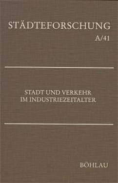 Stadt und Verkehr im Industriezeitalter