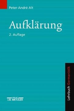 Aufklärung. Lehrbuch Germanistik - Alt, Peter-André