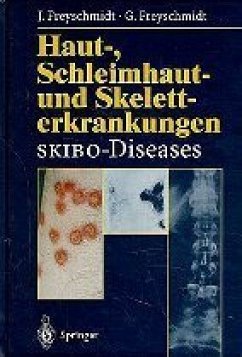 Hauterkrankungen, Schleimhauterkrankungen und Skeletterkrankungen, SKIBO-Diseases