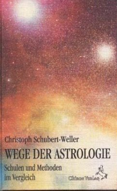 Wege der Astrologie - Schubert-Weller, Christoph