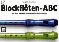 Blockflöten-ABC. Bd.3 - Bodenmann, Hans