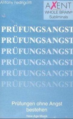 Prüfungsangst, 1 Cassette - Fedrigotti, Antony