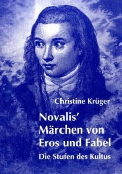 Novalis' Märchen von Eros und Fabel - Krüger, Christine