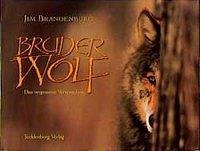 Bruder Wolf - Brandenburg, Jim