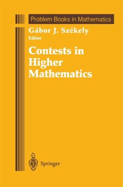 Contests in Higher Mathematics - Szekely, Gabor J. (ed.)