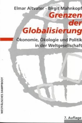 Grenzen der Globalisierung Grenzen der Globalisierung