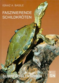 Faszinierende Schildkröten - Sumpfschildkröten - Basile, Ignaz