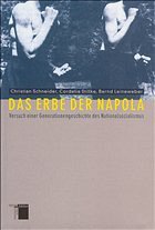 Das Erbe der Napola - Schneider, Christian; Stillke, Cordelia; Leineweber, Bernd