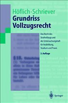 Grundriss Vollzugsrecht - Höflich, Peter / Schriever, Wolfgang