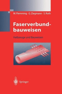 Faserverbundbauweisen - Flemming, Manfred;Roth, Siegfried