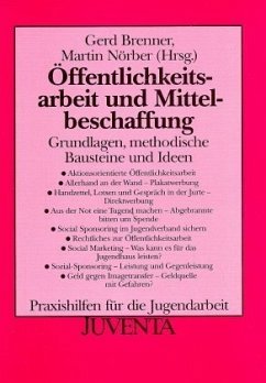 Öffentlichkeitsarbeit und Mittelbeschaffung - Brenner, Gerd; Nörber, Martin
