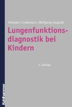 Lungenfunktionsdiagnostik bei Kindern - Lindemann, Hermann;Leupold, Wolfgang;Niggemann, Bodo