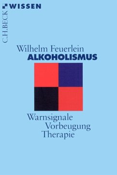 Alkoholismus - Feuerlein, Wilhelm