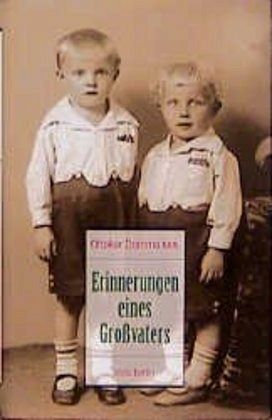 Erinnerungen eines Grossvaters Erinnerungen eines Grossvaters