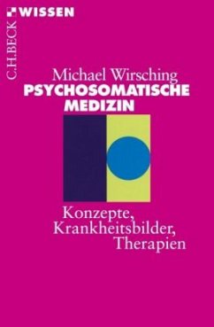 Psychosomatische Medizin - Wirsching, Michael