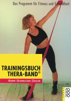 Trainingsbuch Thera-Band - Kempf, Hans-Dieter;Schmelcher, Frank;Ziegler, Christian